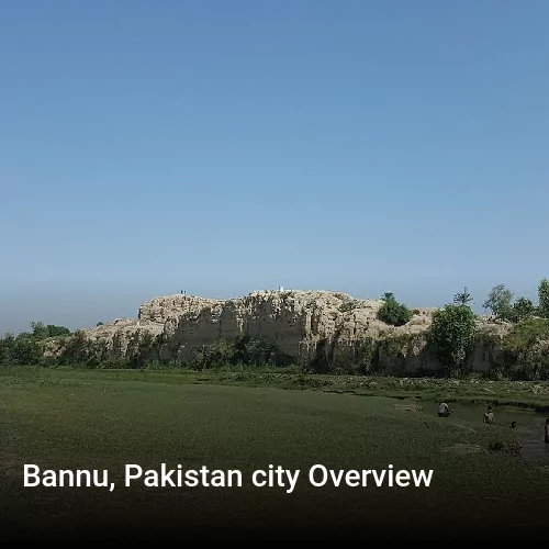 Bannu, Pakistan city Overview
