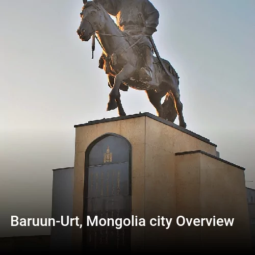 Baruun-Urt, Mongolia city Overview
