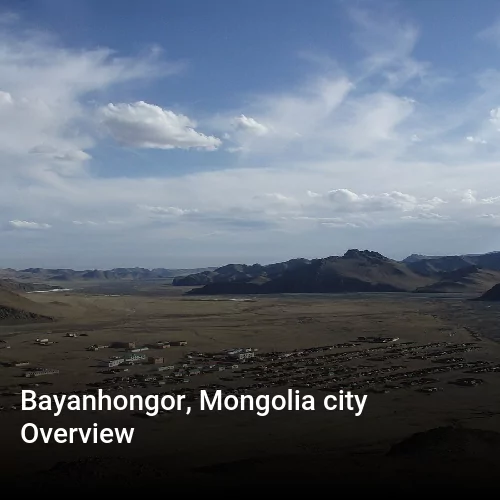Bayanhongor, Mongolia city Overview