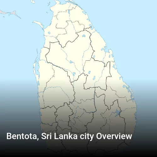Bentota, Sri Lanka city Overview