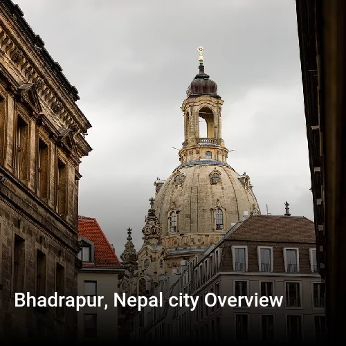 Bhadrapur, Nepal city Overview