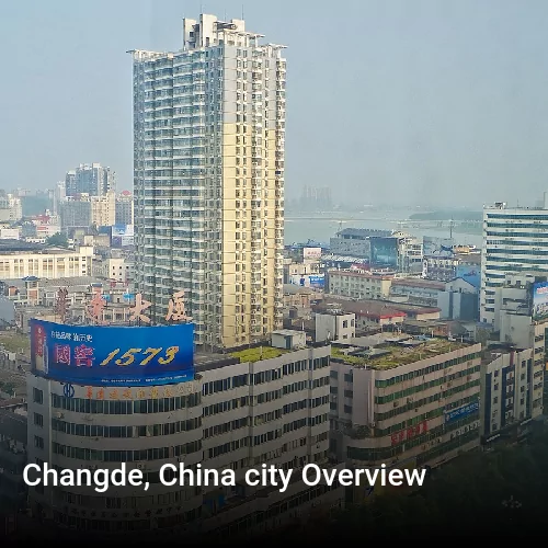Changde, China city Overview