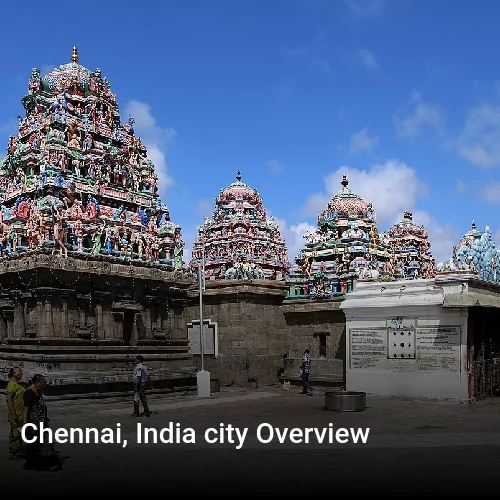 Chennai, India city Overview