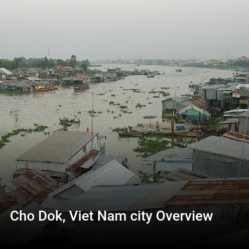 Cho Dok, Viet Nam city Overview