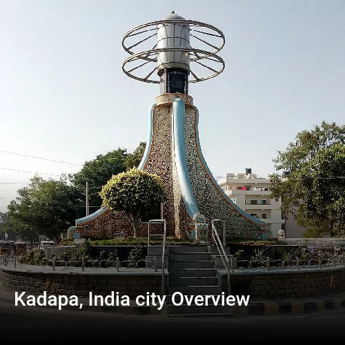 Kadapa, India city Overview