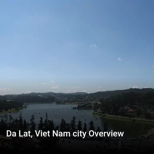 Da Lat, Viet Nam city Overview