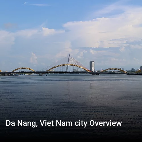 Da Nang, Viet Nam city Overview
