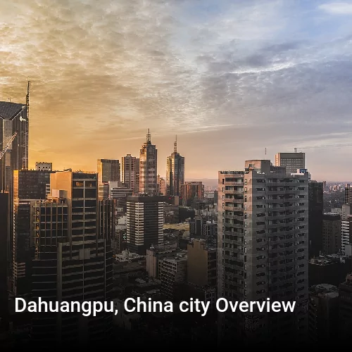 Dahuangpu, China city Overview