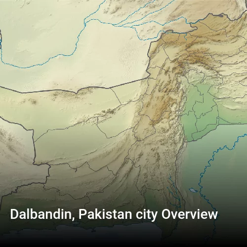 Dalbandin, Pakistan city Overview