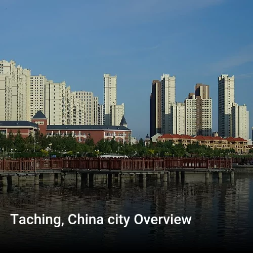 Taching, China city Overview