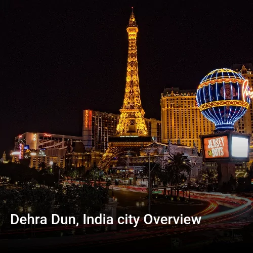 Dehra Dun, India city Overview