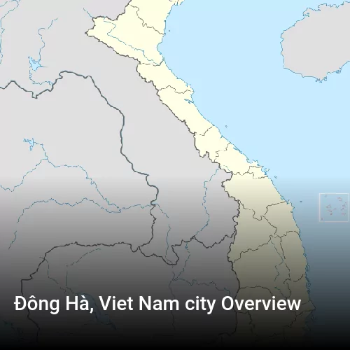 Đông Hà, Viet Nam city Overview