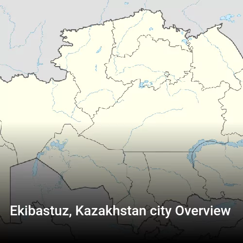 Ekibastuz, Kazakhstan city Overview