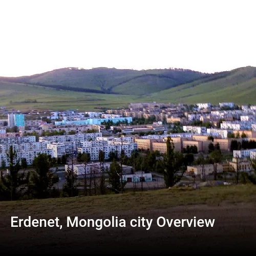 Erdenet, Mongolia city Overview