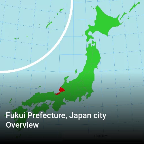 Fukui Prefecture, Japan city Overview
