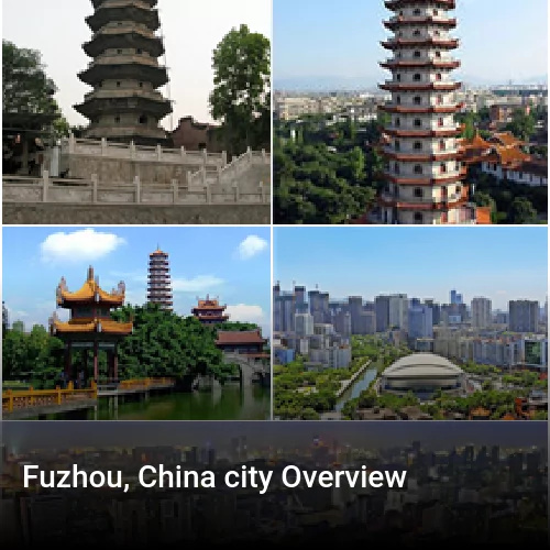 Fuzhou, China city Overview