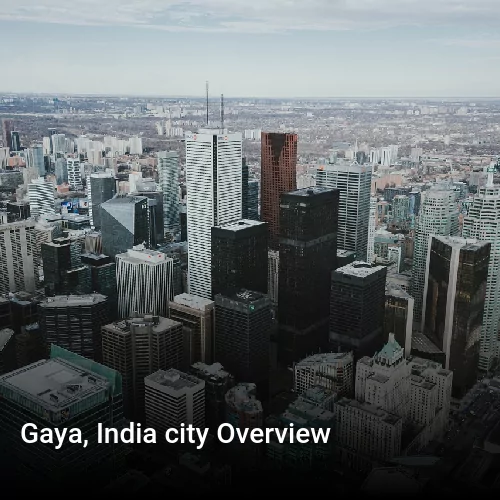 Gaya, India city Overview