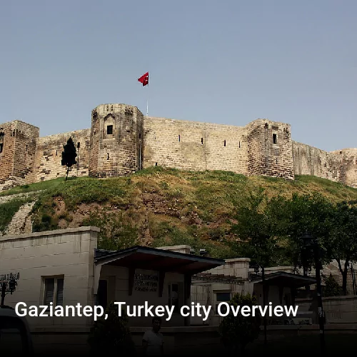 Gaziantep, Turkey city Overview