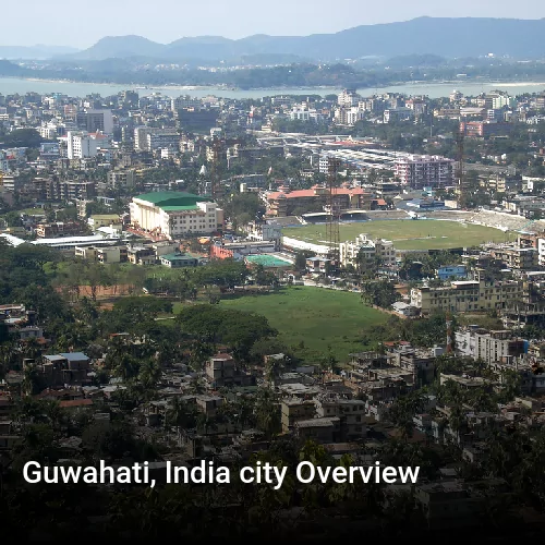 Guwahati, India city Overview