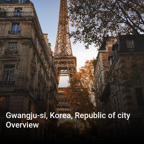 Gwangju-si, Korea, Republic of city Overview