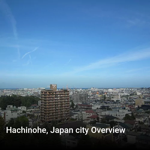 Hachinohe, Japan city Overview