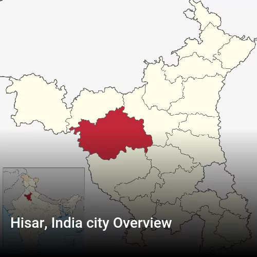 Hisar, India city Overview