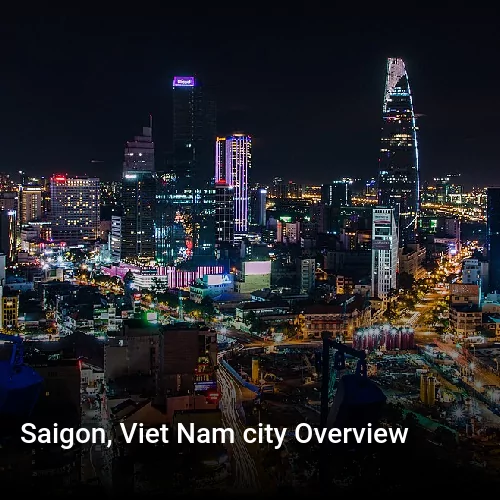 Saigon, Viet Nam city Overview