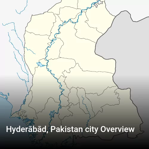 Hyderābād, Pakistan city Overview