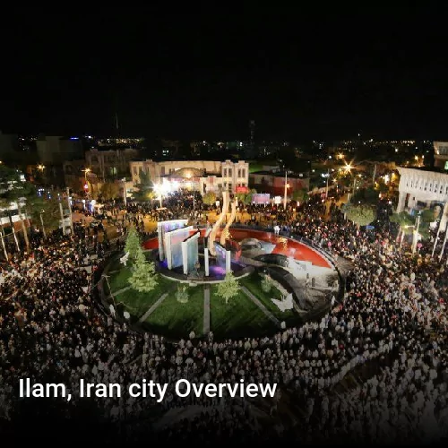 Ilam, Iran city Overview