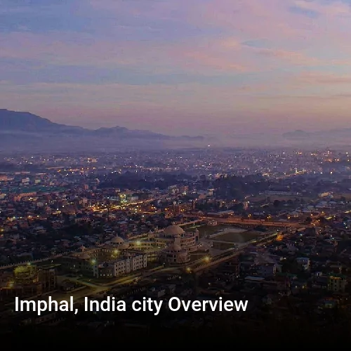 Imphal, India city Overview