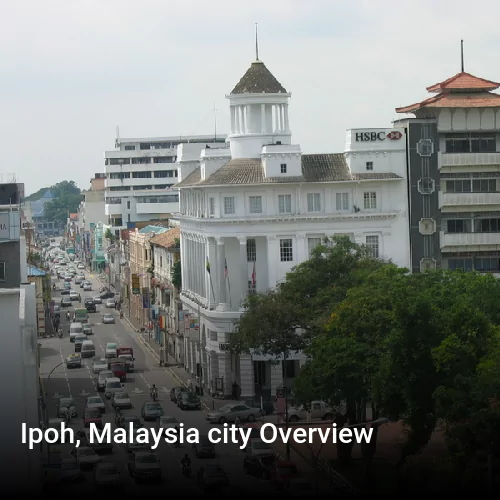 Ipoh, Malaysia city Overview