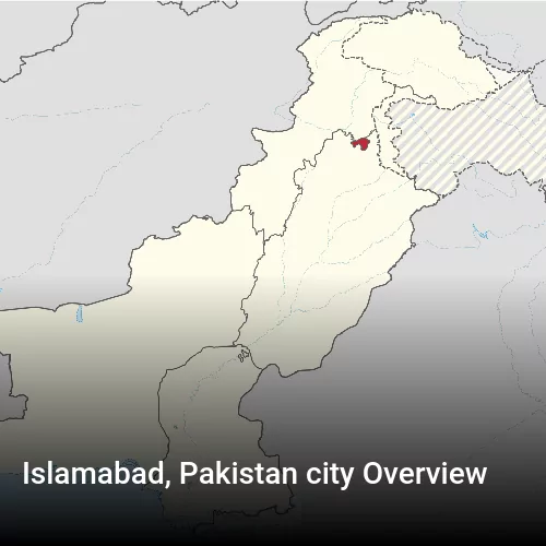 Islamabad, Pakistan city Overview