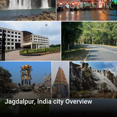 Jagdalpur, India city Overview