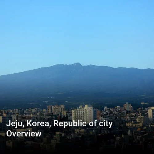 Jeju, Korea, Republic of city Overview