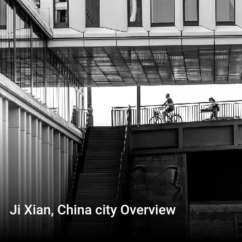 Ji Xian, China city Overview