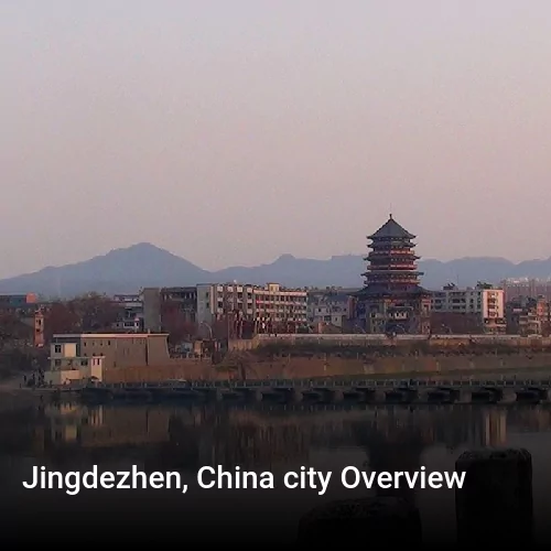 Jingdezhen, China city Overview