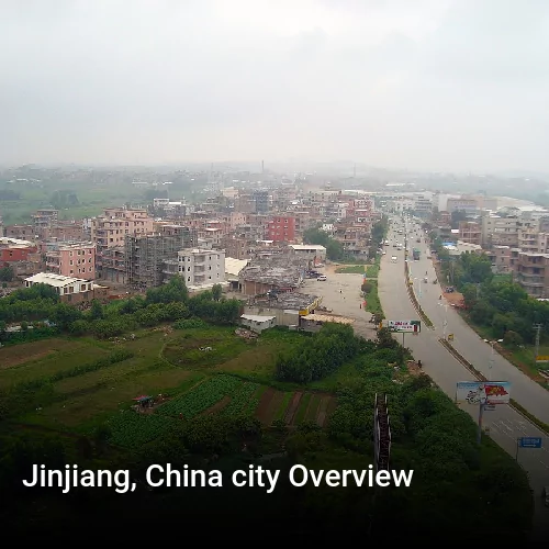 Jinjiang, China city Overview