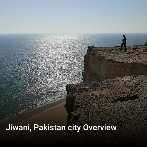 Jiwani, Pakistan city Overview