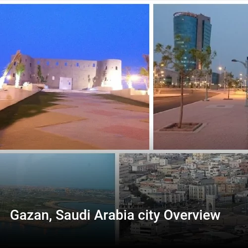 Gazan, Saudi Arabia city Overview