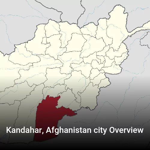Kandahar, Afghanistan city Overview