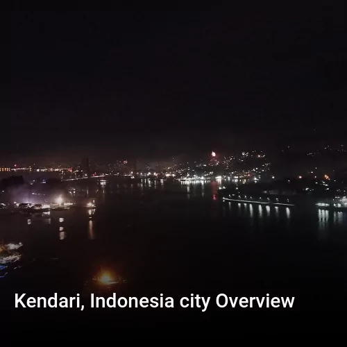 Kendari, Indonesia city Overview