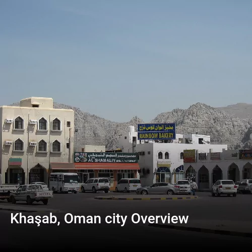Khaşab, Oman city Overview