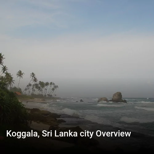 Koggala, Sri Lanka city Overview