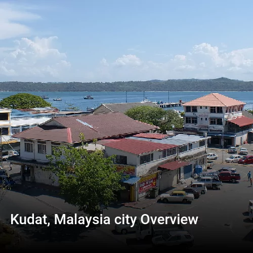Kudat, Malaysia city Overview
