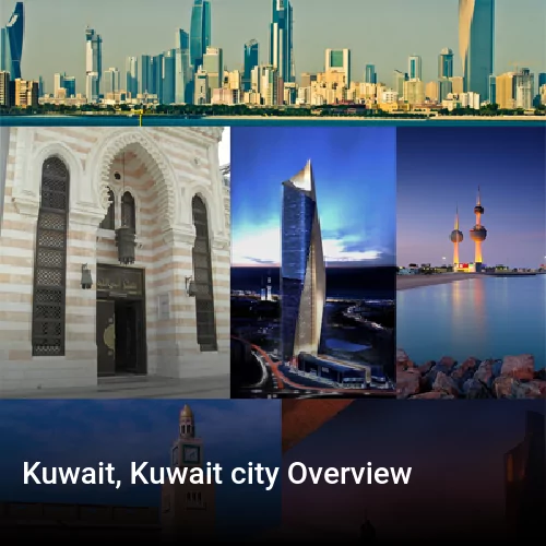Kuwait, Kuwait city Overview