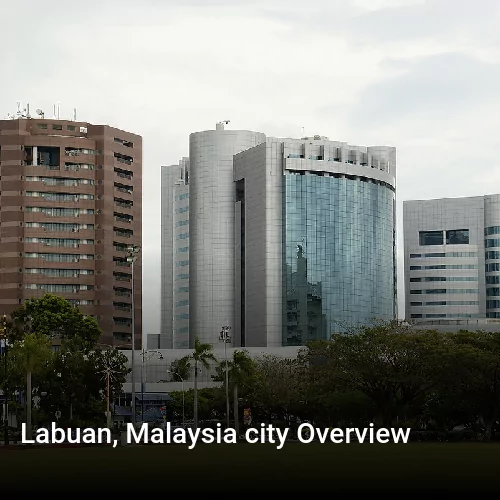 Labuan, Malaysia city Overview