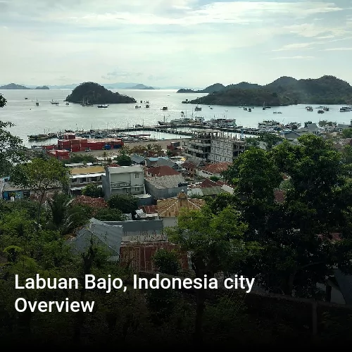 Labuan Bajo, Indonesia city Overview