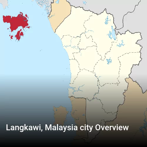 Langkawi, Malaysia city Overview