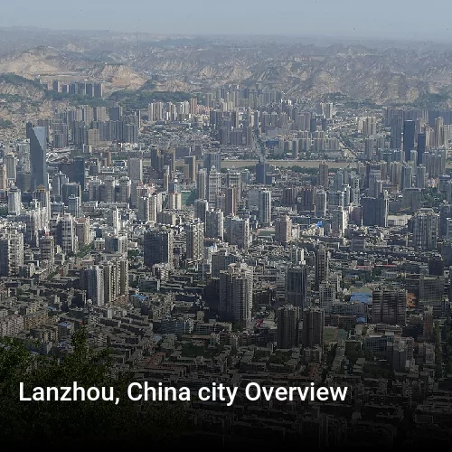 Lanzhou, China city Overview