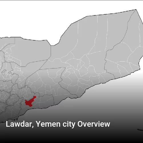 Lawdar, Yemen city Overview
